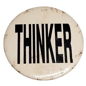 Thinker Handmade Button Pin Vtg 3"